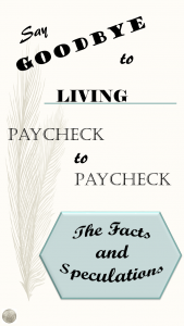 Say Goodbye to Living Paycheck to Paycheck 1