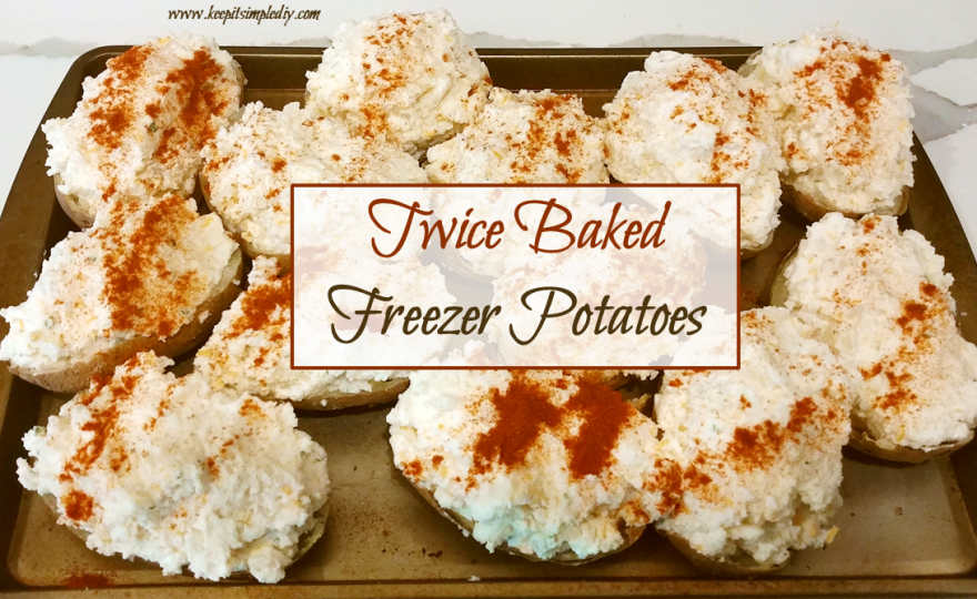 Twice Baked Freezer Potatoes Featured